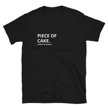 Load image into Gallery viewer, &quot;Piece of Cake&quot; Unisex T-Shirt
