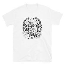 Load image into Gallery viewer, &quot;What about Second Breakfast&quot; T-Shirt
