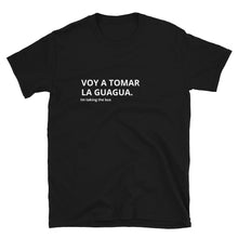 Load image into Gallery viewer, &quot;Tomar la Guagua&quot; Unisex T-Shirt
